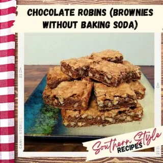 Chocolate Robins (Brownies without Baking Soda)