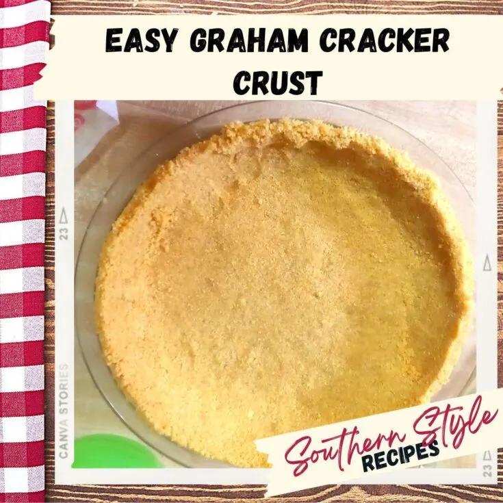 Easy Graham Cracker Crust